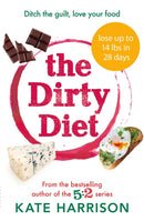 The Dirty Diet : The 28-day fasting plan to lose weight & boost immunity-9781409171287
