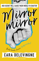 Mirror, Mirror : Her secret will cause their world to shatter...-9781409172765