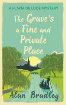 Grave''s a Fine and Private Place