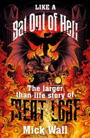 Like a Bat Out of Hell : The Larger than Life Story of Meat Loaf-9781409173557