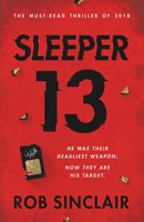 Sleeper 13 : The first gripping, must-read beginning of the best-selling action thriller series-9781409175933