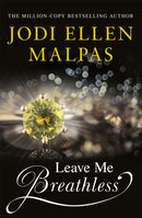Leave Me Breathless : The irresistible summer romance from the Sunday Times bestseller-9781409176169