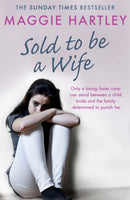 Sold To Be A Wife : Only a determined foster carer can stop a terrified girl from becoming a child bride-9781409177067