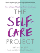 The Self-Care Project : How to let go of frazzle and make time for you-9781409177586