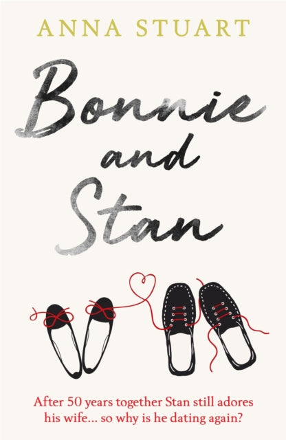 Bonnie and Stan : A gorgeous, emotional love story-9781409177630