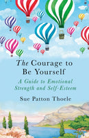 The Courage to be Yourself-9781409177784