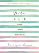 L'art de la Liste : Simplify, organise and enrich your life-9781409182924
