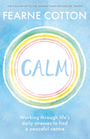 Calm : Working through life's daily stresses to find a peaceful centre-9781409183631
