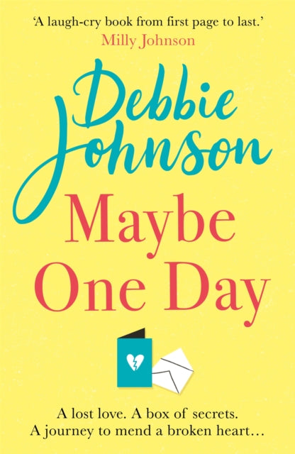 Maybe One Day : Escape with the most uplifting, romantic and heartwarming must-read book of the year!-9781409187981