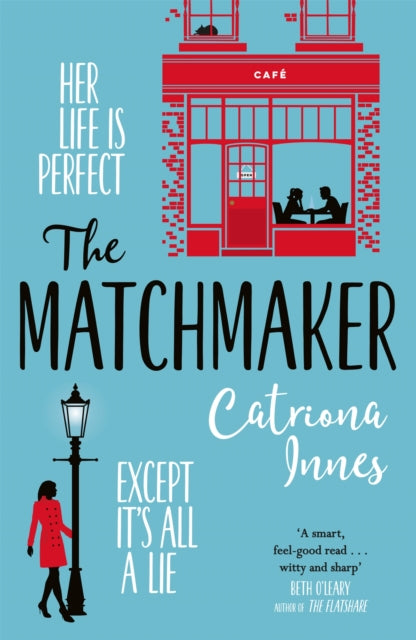 The Matchmaker : The feel-good rom-com for fans of TV show First Dates!-9781409188377