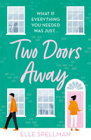 Two Doors Away : A wonderfully uplifting novel of friendship and romance-9781409191575