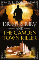 Dr. Spilsbury and the Camden Town Killer-9781409192077