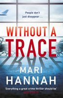 Without a Trace : Capital Crime's Crime Book of the Year-9781409192367