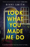 Look What You Made Me Do : The most emotional, gripping gut punch of a thriller this year!-9781409193043