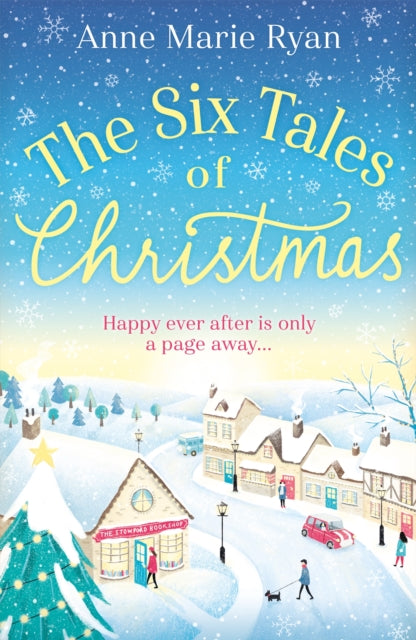 The Six Tales of Christmas : A feel-good festive read to curl up with this winter-9781409194354