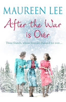 After the War is Over : A heart-warming story from the queen of saga writing-9781409197386