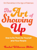 The Art of Showing Up-9781409199144