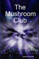 The Mushroom Club-9781409226192
