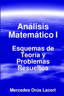 Analisis Matematico I - Esquemas De Teoria Y Problemas Resueltos-9781409231349