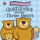 Touch and Feel Fairy Tales Goldilocks and the Three Bears
