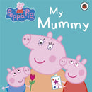 Peppa Pig: My Mummy-9781409312154