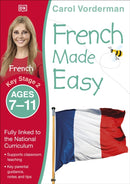 French Made Easy, Ages 7-11 (Key Stage 2) : Supports the National Curriculum, Confidence in Reading, Writing & Speaking-9781409349396