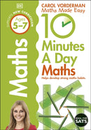 10 Minutes A Day Maths, Ages 5-7 (Key Stage 1) : Supports the National Curriculum, Helps Develop Strong Maths Skills-9781409365419