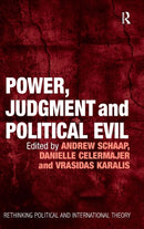 Power, Judgment and Political Evil : In Conversation with Hannah Arendt-9781409403500