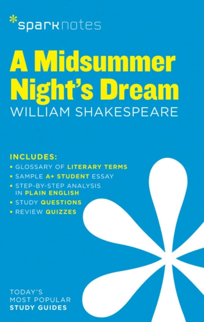 A Midsummer Night's Dream SparkNotes Literature Guide : Volume 44-9781411469617