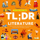 TL;DR Literature : Dynamically Illustrated Plot and Character Summaries for 13 Modern Classics-9781411480728