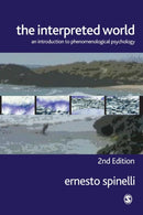 The Interpreted World : An Introduction to Phenomenological Psychology-9781412903059