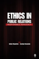 Ethics in Public Relations : Responsible Advocacy-9781412917988