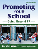Promoting Your School : Going Beyond PR-9781412958134