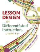 Lesson Design for Differentiated Instruction, Grades 4-9-9781412959827