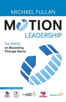 Motion Leadership : The Skinny on Becoming Change Savvy-9781412981316