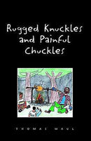 Rugged Nuckles and Painful Chuckles-9781413413410