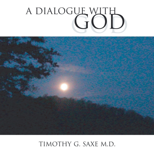 A Dialogue with God-9781413472486