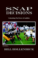 Snap Decisions : Unleashing The Power of Audibles-9781414026497