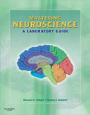 Mastering Neuroscience : A Laboratory Guide-9781416062226