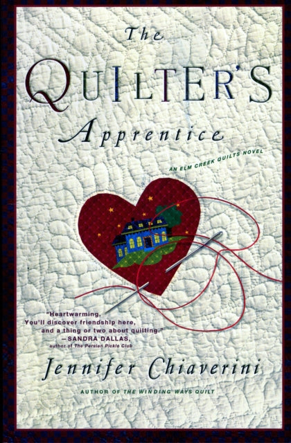 The Quilter's Apprentice : A Novel Volume 1-9781416556992