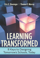 Learning Transformed : 8 Keys to Designing Tomorrow's Schools, Today-9781416623892