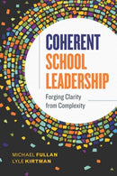Coherent School Leadership : Forging Clarity from Complexity-9781416627906