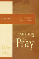 Learning to Pray : The Journey Study Series-9781418517670