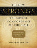 The New Strong's Exhaustive Concordance of the Bible : Every Word of the Bible Indexed, Large Print Edition-9781418541699