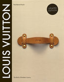 Louis Vuitton : The Birth of Modern Luxury Updated Edition-9781419705564