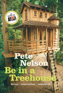 Be in a Treehouse : Design / Construction / Inspiration-9781419711718