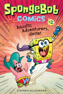 SpongeBob Comics: Book 2: Aquatic Adventurers, Unite!-9781419723209