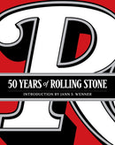 50 Years of Rolling Stone: The Music, Politics and People that Changed Our Culture-9781419724466