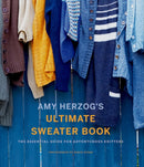 Amy Herzog''s Ultimate Sweater Book