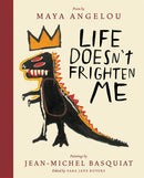 Life Doesn''t Frighten Me